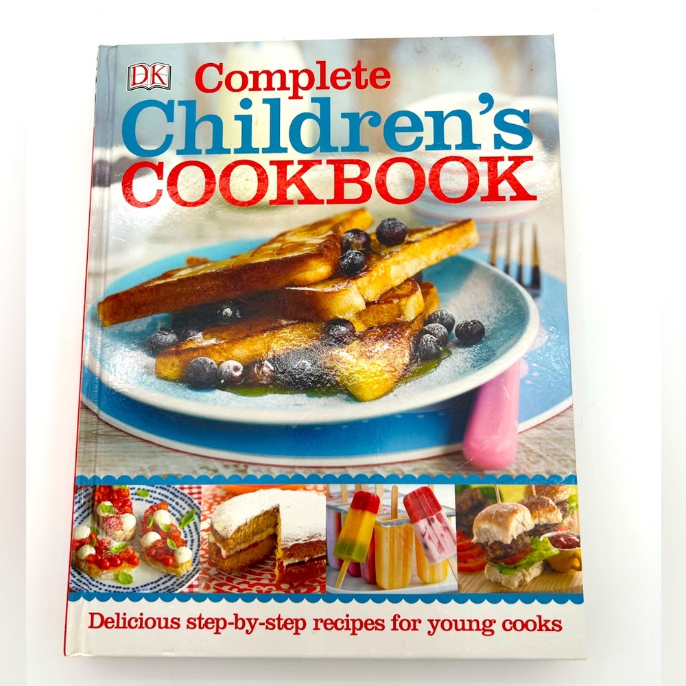 DK Complete Children's Cookbook; Delicious Step by Step 150 Recipes-EUC